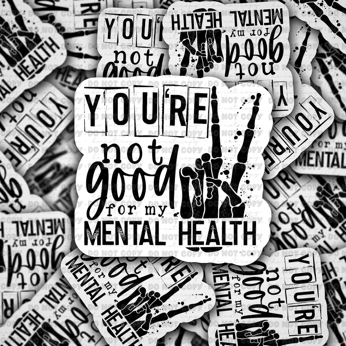 you-re-not-good-for-my-mental-health-die-cut-sticker-3-5-business-day