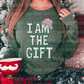 2885 I am the Gift Faux Embroidery  *DREAM TRANSFER* DTF