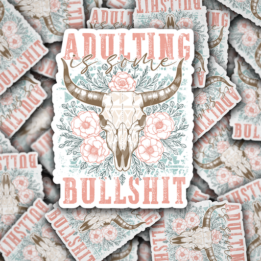 DC 1296 Adulting is some bullshit - die cut sticker