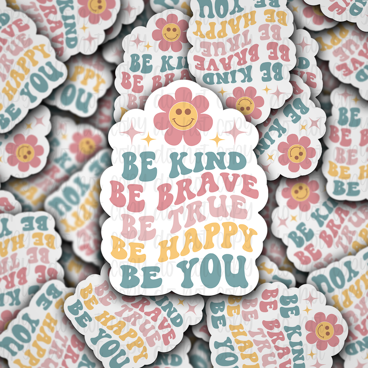 Be Kind Be Brave Die cut sticker 3-5 Business Day TAT