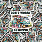 DC 1005 Don't worry be hippie Die cut sticker