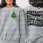 Somebodys holly jolly Teacher Front & Back Set *DREAM TRANSFER* DTF