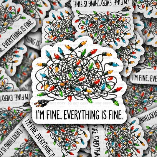 DC 1259 I'm fine everything is fine Die cut sticker