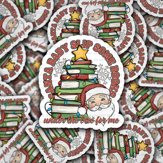 DC 1272 Santa Baby slip some books under the tree for me die cut sticker