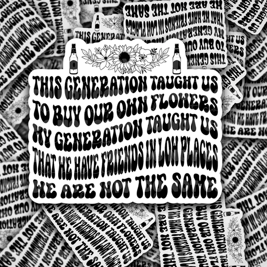 DC 1289 This generation taught us - die cut sticker