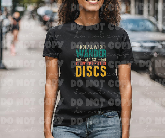 4090 Not all who wander are lost some are looking for discs *DREAM TRANSFER* DTF