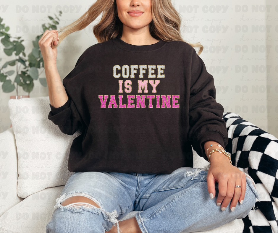 3219 Coffee is my valentine *DREAM TRANSFER* DTF