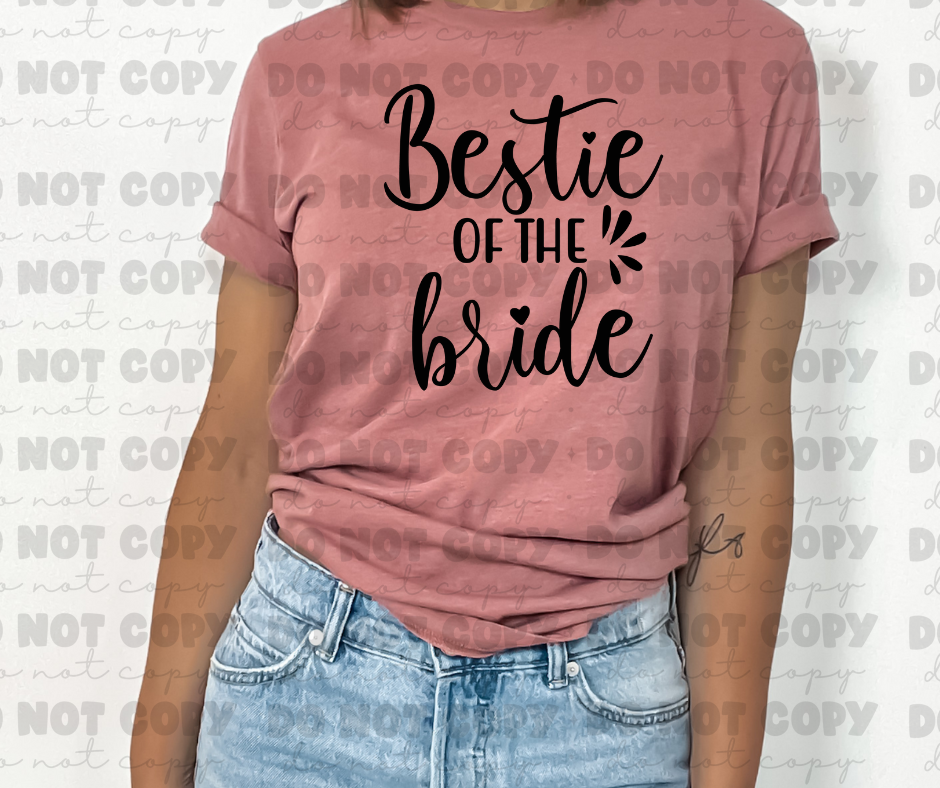 4198 Bestie of the Bride *DREAM TRANSFER* DTF