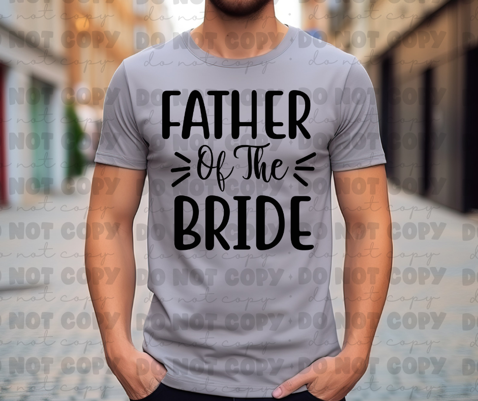 4201 Father of the Bride Bold *DREAM TRANSFER* DTF