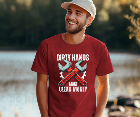 3967 Dirty Hands Make Clean Money *DREAM TRANSFER* DTF