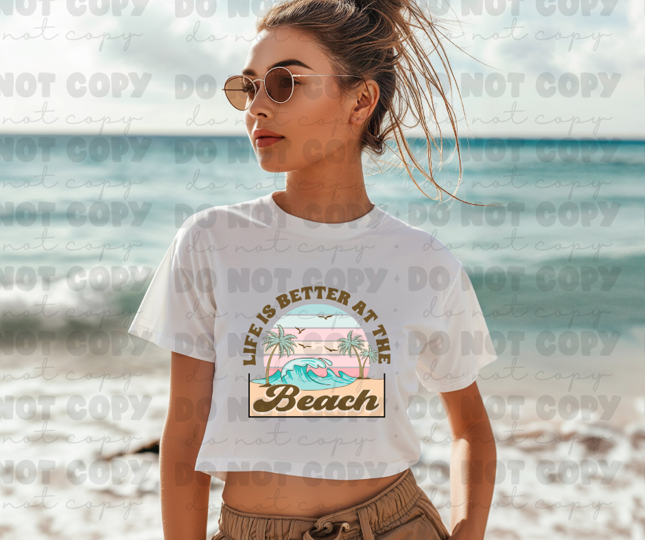 3917 Life is better at the beach DREAM TRANSFER* DTF