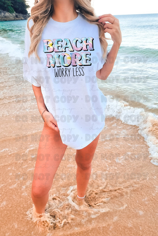 Beach more worry less *DREAM TRANSFER* DTF