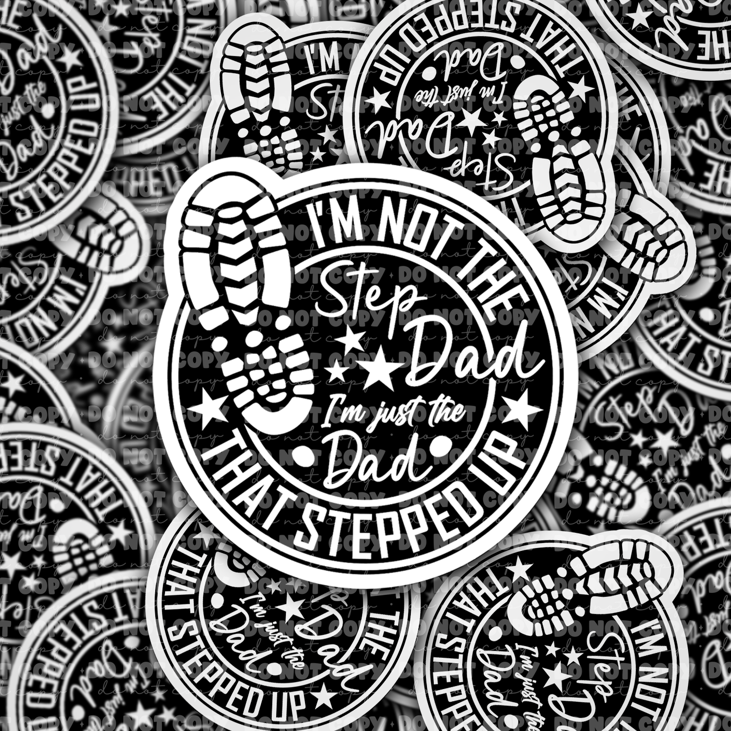 DC 1045 I'm not the step dad  Die cut sticker