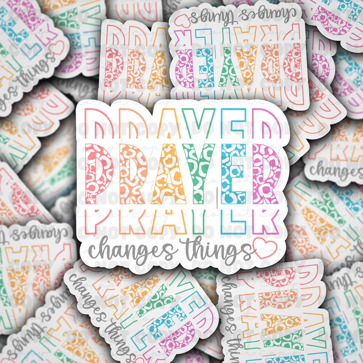 DC 1082 Prayer changes things Die cut sticker