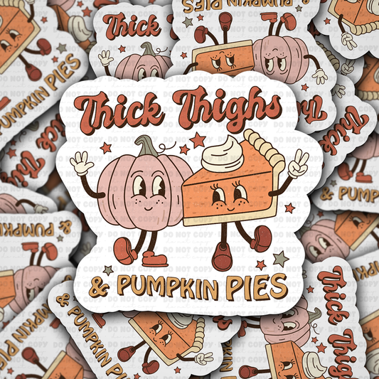 DC 1190 Thick thighs and pumpkin vibes Die cut sticker