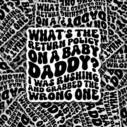 DC 1191 What's the return policy on a baby daddy Die cut sticker