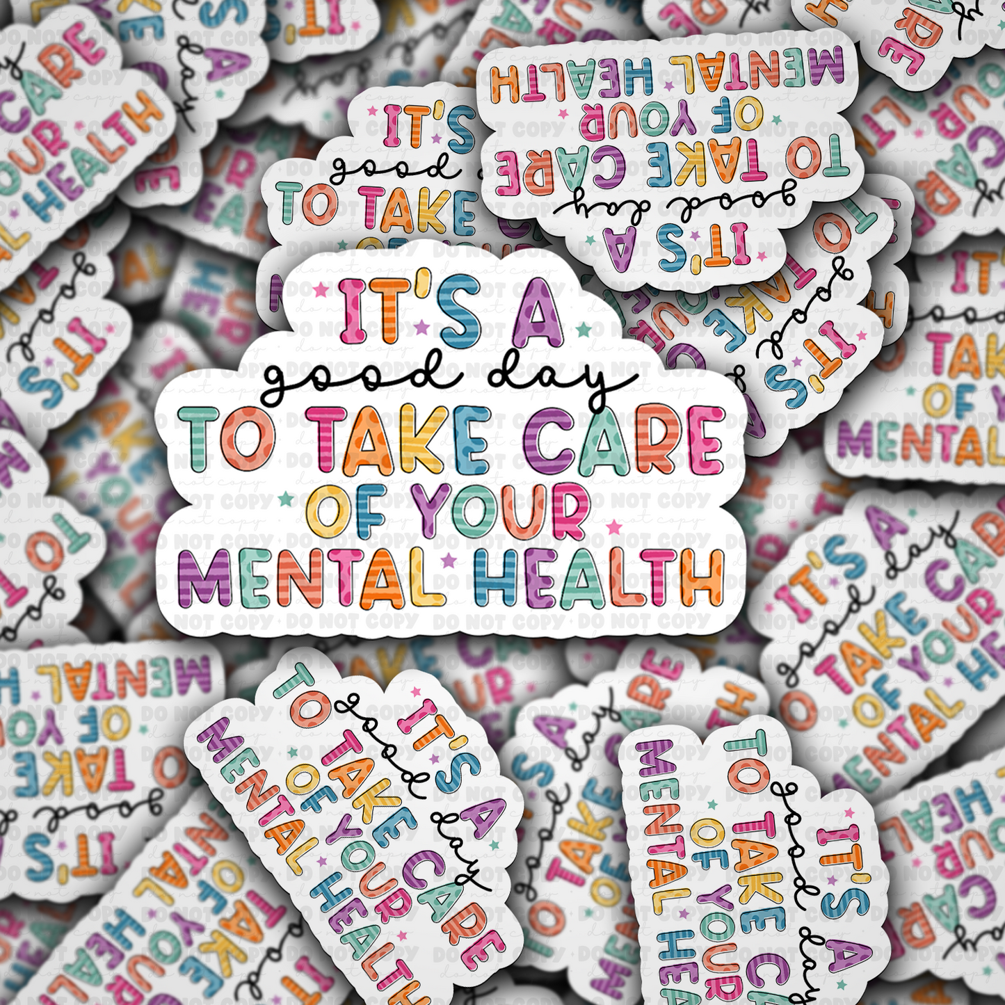 DC 1219 Its a good day to take care of your mental health Die cut sticker