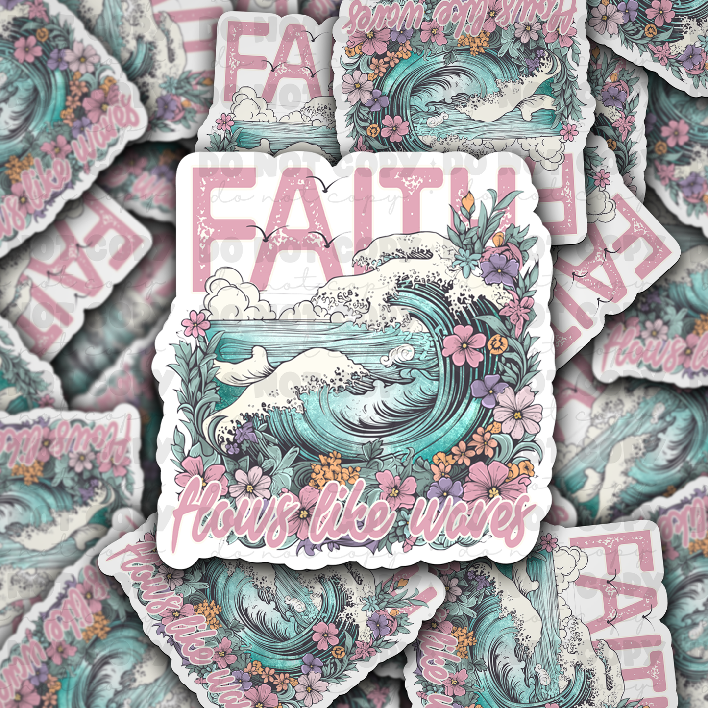 DC 1089 Faith flows like waves Die cut sticker