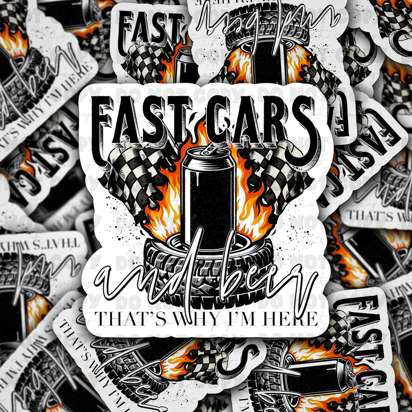 DC 1102 Fast cars and beer that's why I'm here Die cut sticker