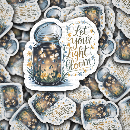 DC 1613 - Let your light bloom Die Cut Sticker