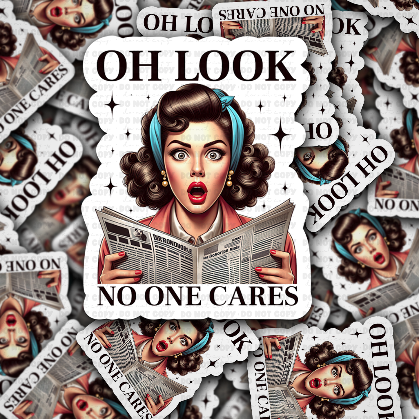 DC 1622 -Oh look no one cares Die Cut Sticker