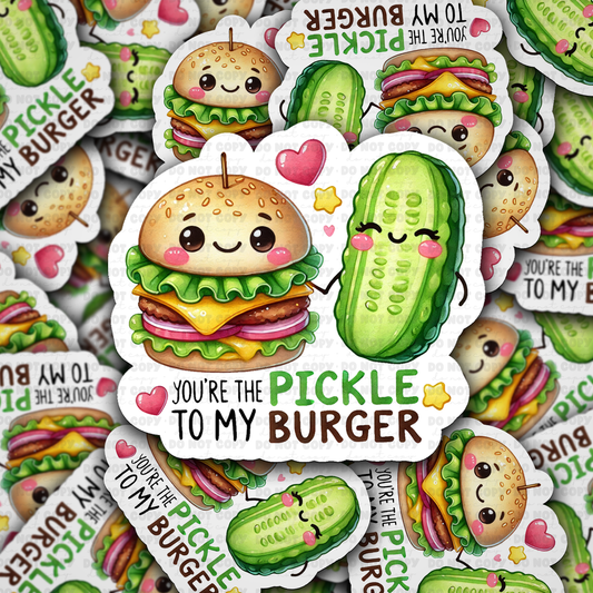 DC 1369 You are the pickle to my burger - die cut sticker