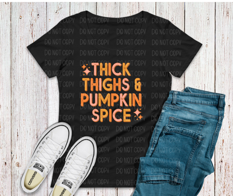 Thick thighs and pumpkin spice *DREAM TRANSFER* DTF