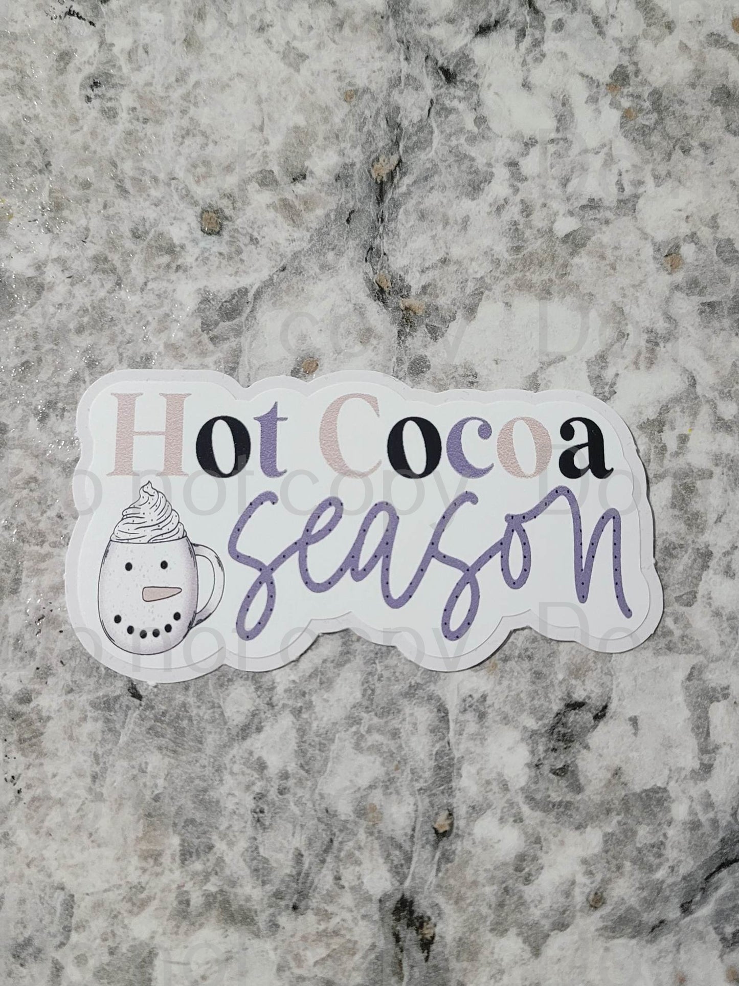 Hot cocoa season Die cut sticker 3-5 Business Day TAT.