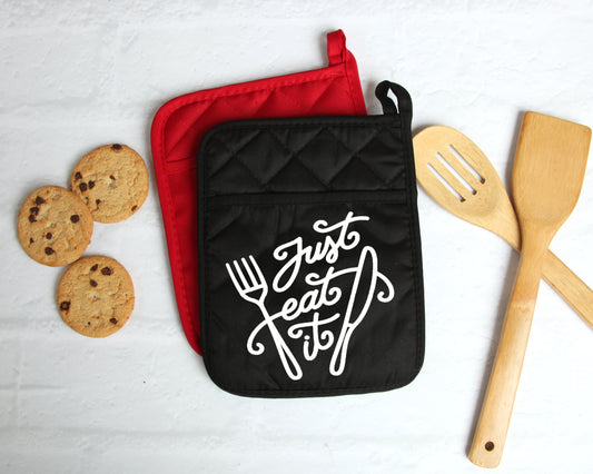 Just eat it - pot holder kitchen size