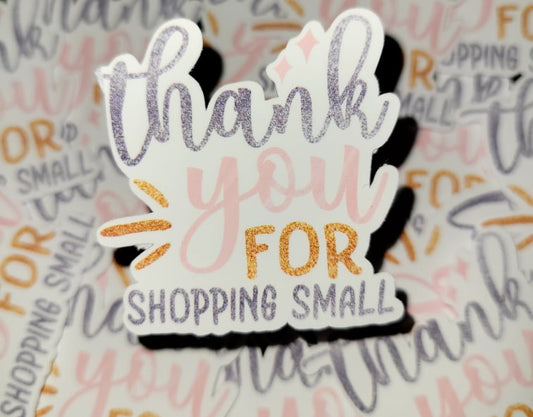 Thank you for shopping small light pink, silver and gold Die cut sticker 3-5 Business Day TAT