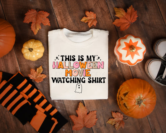 This is my Halloween movie watching shirt *DREAM TRANSFER* DTF