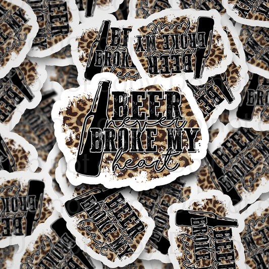 Beer never broke my heart leopard Die cut sticker 3-5 Business Day TAT