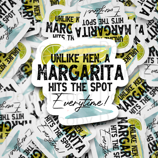 Unlike Men a margarita hits the spot everytime Die cut sticker 3-5 Business Day TAT